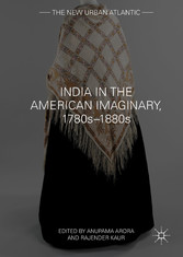 India in the American Imaginary, 1780s-1880s