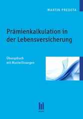 Prämienkalkulation in der Lebensversicherung