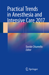 Practical Trends in Anesthesia and Intensive Care 2017