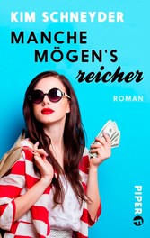 Manche mögen's reicher