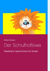 Der Schulhoflöwe