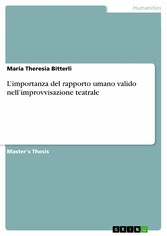 L'importanza del rapporto umano valido nell'improvvisazione teatrale