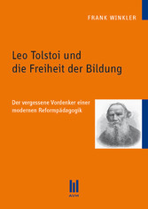 Leo Tolstoi und die Freiheit der Bildung