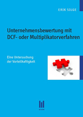 Unternehmensbewertung mit DCF- oder Multiplikatorverfahren