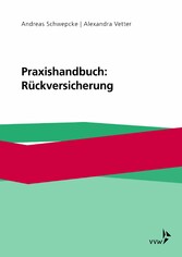 Praxishandbuch: Rückversicherung