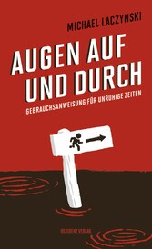 Augen auf und durch