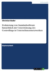 Evaluierung von Standardsoftware hinsichtlich der Unterstützung des Controllings in Unternehmensnetzwerken