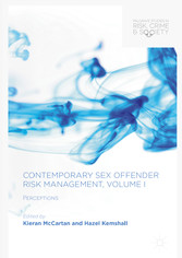 Contemporary Sex Offender Risk Management, Volume I