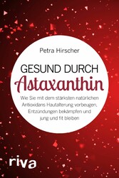 Gesund durch Astaxanthin