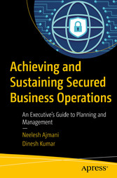 Achieving and Sustaining Secured Business Operations