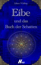 Eibe und das Buch der Schatten