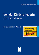 Von der Kinderpflegerin zur Erzieherin