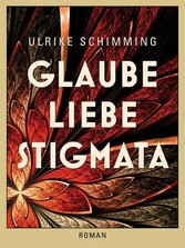 Glaube Liebe Stigmata