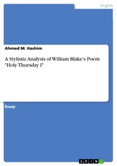 A Stylistic Analysis of William Blake's Poem 'Holy Thursday I'