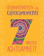 Gedankenreisen & Glücksmomente