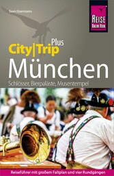 Reise Know-How Reiseführer München (CityTrip PLUS)