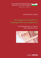 Die bulgarische Sprache in Vergangenheit und Gegenwart