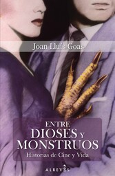 Entre dioses y monstruos