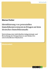 Identifizierung von potenziellen Immobilieninvestments in B-Lagen auf dem deutschen Immobilienmarkt