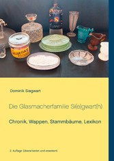 Die Glasmacherfamilie Si(e)gwart(h)