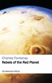 Rebels of the Red Planet