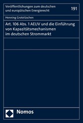 Art. 106 Abs. 1 AEUV und die Einführung von Kapazitätsmechanismen im deutschen Strommarkt