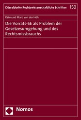 Die Vorrats-SE als Problem der Gesetzesumgehung und des Rechtsmissbrauchs