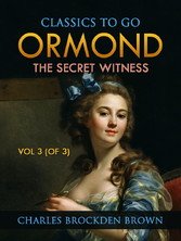 Ormond; Or, The Secret Witness. Volume 3 (of 3)