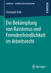 Die Bekämpfung von Rassismus und Fremdenfeindlichkeit im Arbeitsrecht