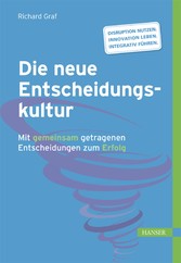 Die neue Entscheidungskultur