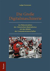 Die Große Digitalmaschinerie