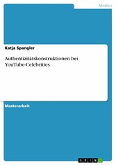 Authentizitätskonstruktionen bei YouTube-Celebrities