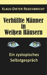 Verhüllte Männer in Weißen Häusern