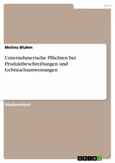 Unternehmerische Pflichten bei Produktbeschreibungen und Gebrauchsanweisungen