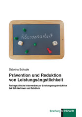 Prävention und Reduktion von Leistungsängstlichkeit