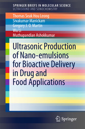 Ultrasonic Production of Nano-emulsions for Bioactive Delivery in Drug and Food Applications