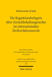 Die Kognitionsbefugnis über Zurückbehaltungsrechte im internationalen Zivilverfahrensrecht