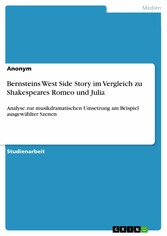 Bernsteins West Side Story im Vergleich zu Shakespeares Romeo und Julia