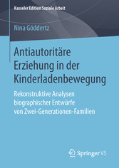 Antiautoritäre Erziehung in der Kinderladenbewegung