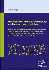 Wertorientierter Ansatz zur Optimierung von Unternehmensimmobilien