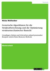 Genetische Algorithmen für die Strukturberechnung und die Optimierung strukturmechanischer Bauteile