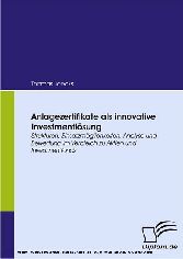 Anlagezertifikate als innovative Investmentlösung