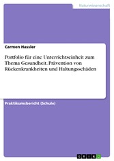 Portfolio für eine Unterrichtseinheit zum Thema Gesundheit. Prävention von Rückenkrankheiten und Haltungsschäden