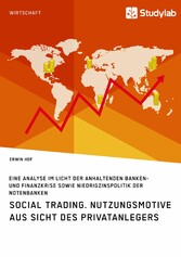 Social Trading. Nutzungsmotive aus Sicht des Privatanlegers