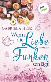 Wenn die Liebe Funken schlägt