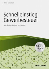 Schnelleinstieg Gewerbesteuer - inkl. Arbeitshilfen online