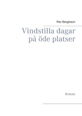 Vindstilla dagar på öde platser