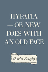 Hypatia - or New Foes with an Old Face