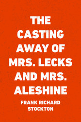 The Casting Away of Mrs. Lecks and Mrs. Aleshine