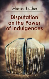 Disputation on the Power of Indulgences